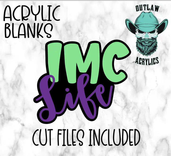 IMC Life Badge Reel Acrylic – Outlaw Acrylics