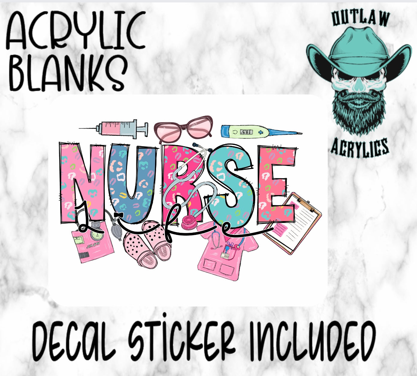 Nurse Style Acrylic & Decal Set