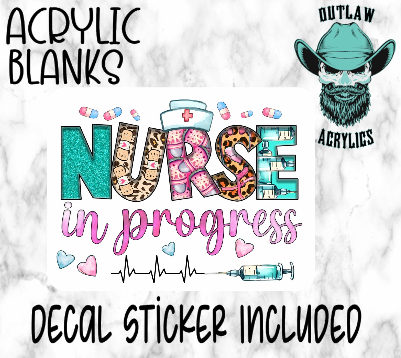 Nurse In Progress Acrylic & Decal Set