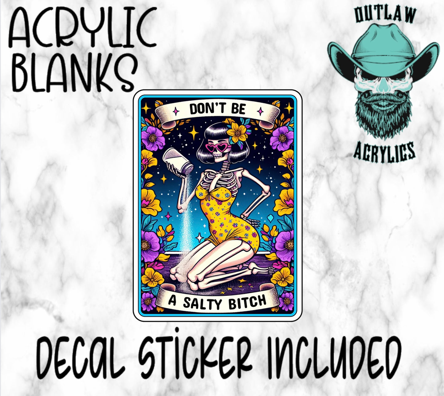 Don’t be Salty Tarot Card Style Acrylic & Decal Set