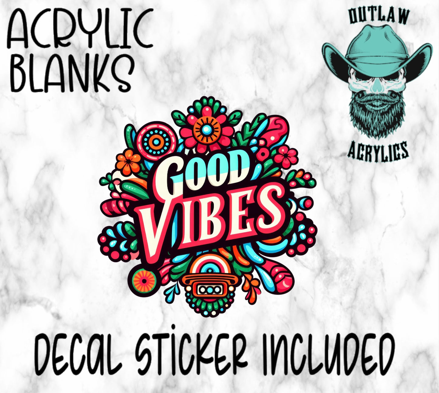 Good Vibes Acrylic & Decal Set