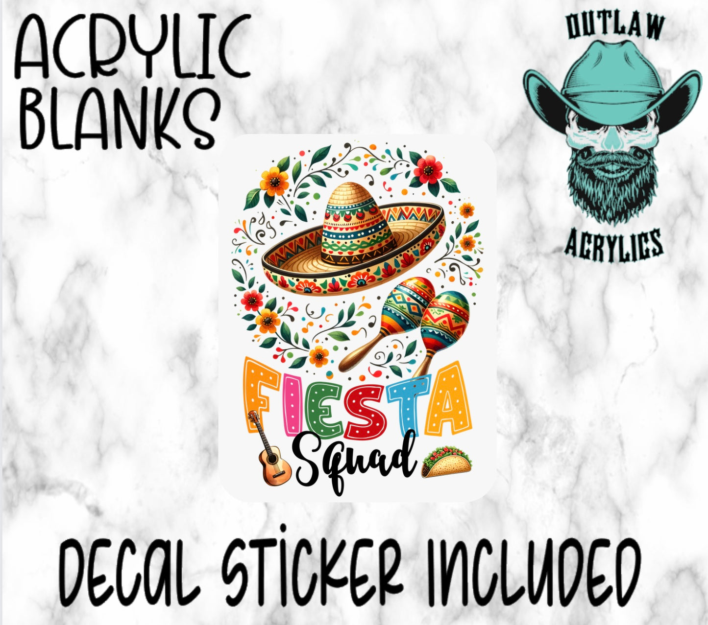 Fiesta Squad Acrylic & Decal Set