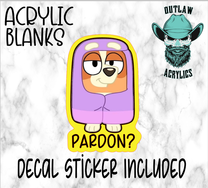 Pardon? Badge Reel Acrylic & Decal Set
