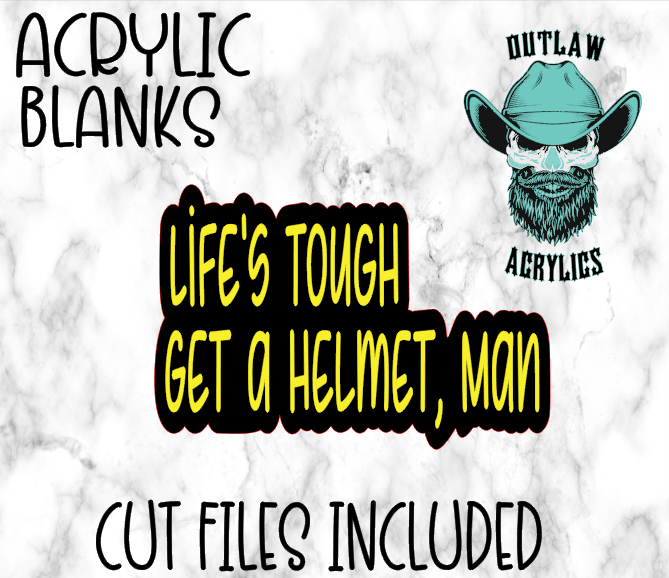 Life's Tough Get a Helmet Man Badge Reel Acrylic