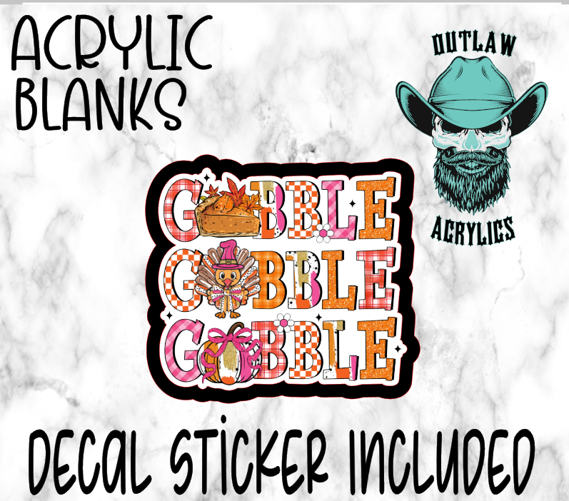 Gobble Gobble Gobble Acrylic & Decal Set
