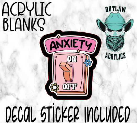 Anxiety Switch Acrylic & Decal Set