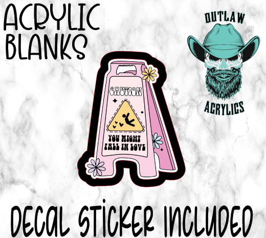 Caution Might Fall In Love Acrylic & Decal Set