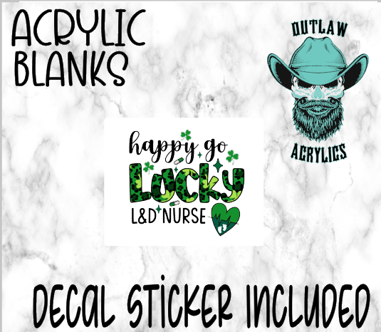 Happy Go Lucky L&D Nurse Acrylic & Decal Set