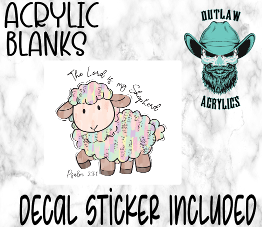 Lord Is My Shepherd Acrylic & Decal Set