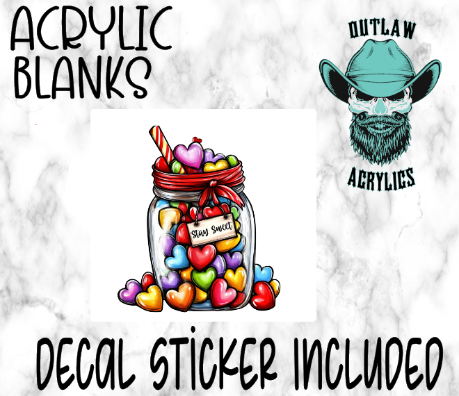 Stay Sweet Acrylic & Decal Set