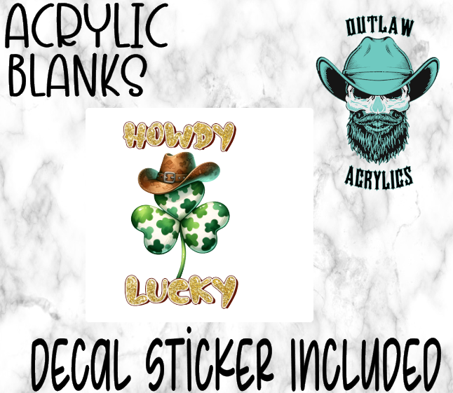 Howdy Lucky Acrylic & Decal Set