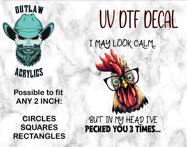 Chicken Peck 3 Times UV DTF Decal/Transfer