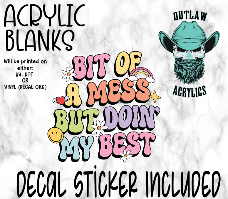 Bit Of A Mess Acrylic & Decal Set