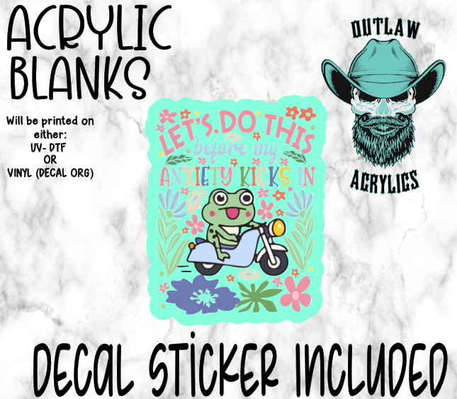 Anxiety Kicks In Acrylic & Decal Set