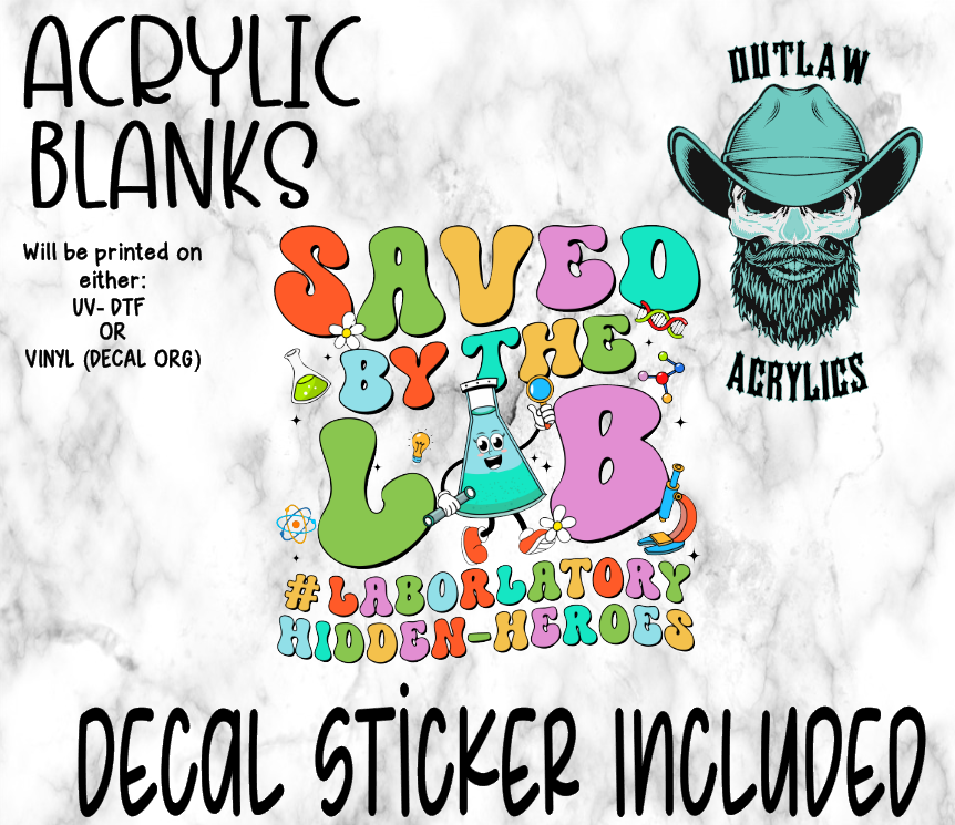 Saved By The Lab Acrylic & Decal Set
