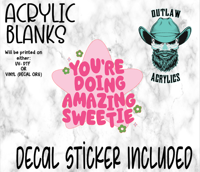 You're Doing Amazing Acrylic & Decal Set
