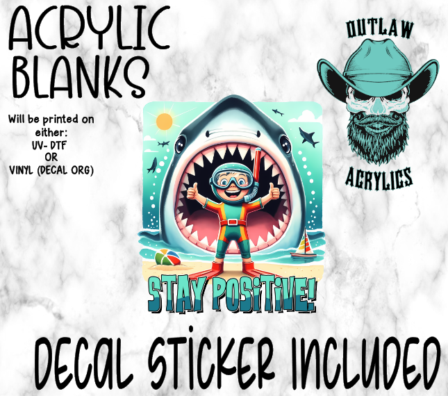 Stay Positive Sharky Acrylic & Decal Set
