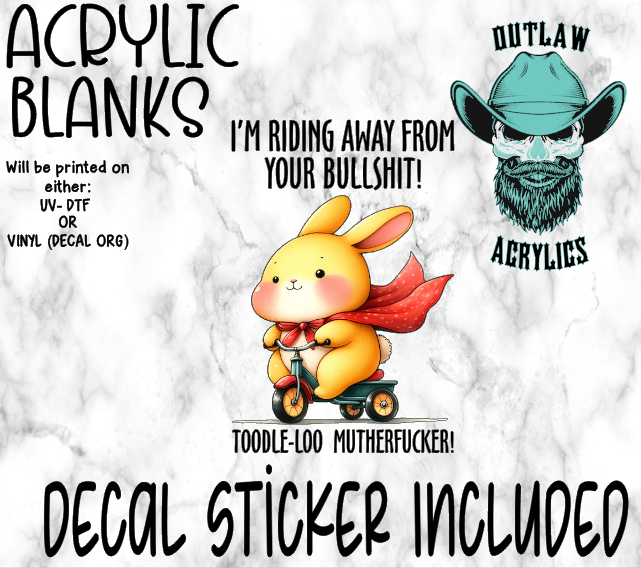 I'm Riding Away Acrylic & Decal Set