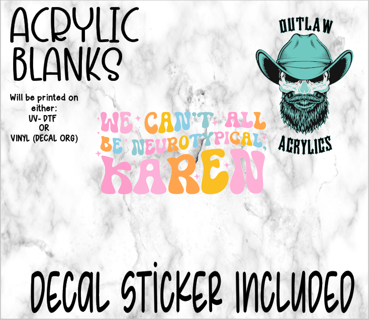 We Cant Control Acrylic & Decal Set