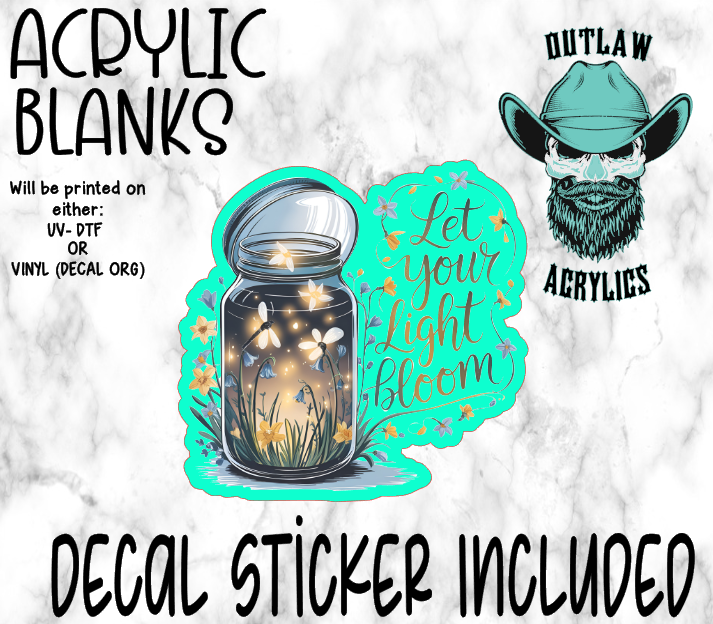 Let Your Light Bloom Acrylic & Decal Set