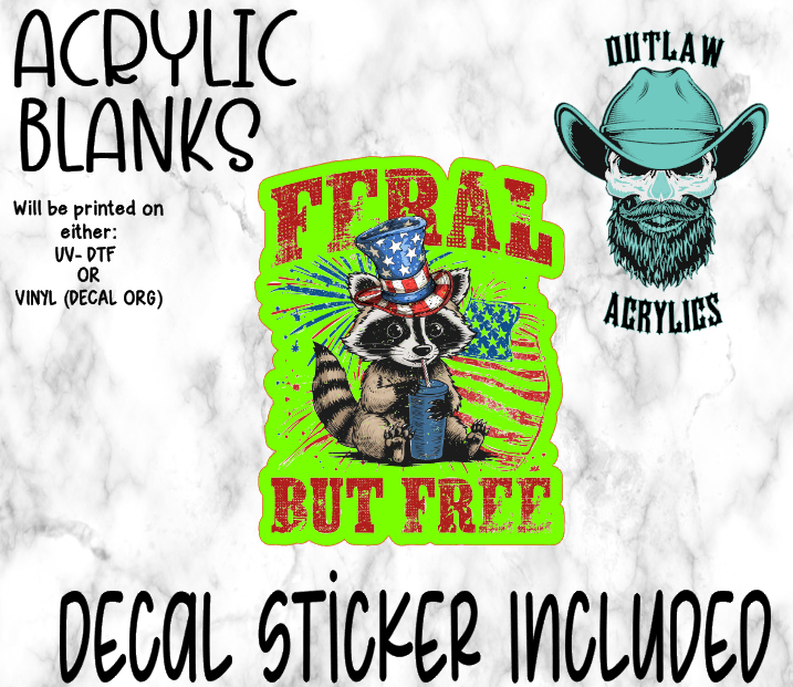 Feral But Free Coon Acrylic & Decal Set