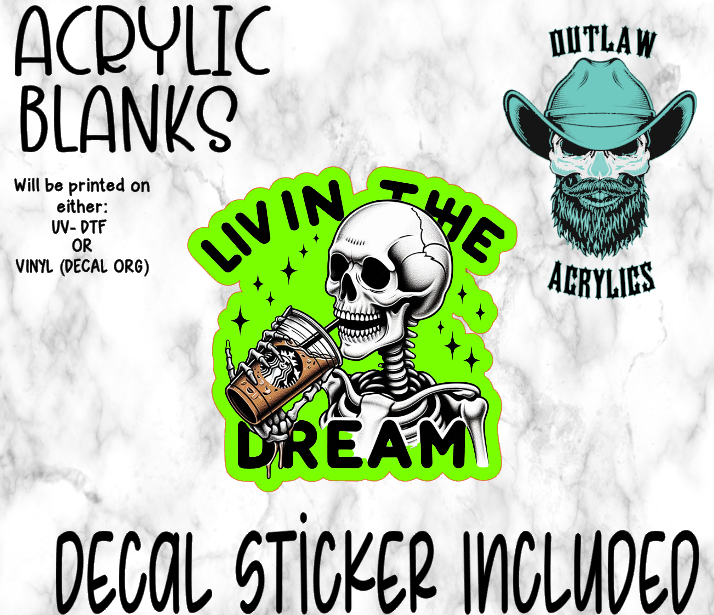 Living The Dream Skeleton Acrylic & Decal Set
