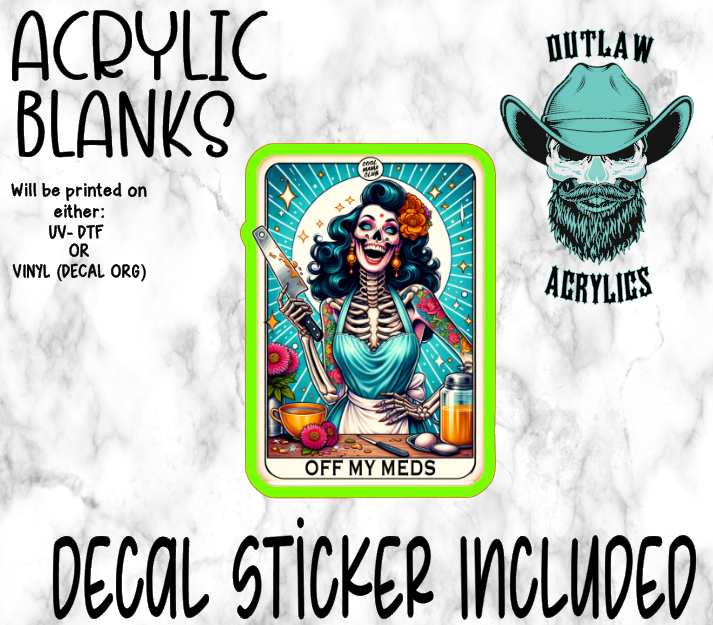 The Off My Meds Tarot Card Acrylic & Decal Set