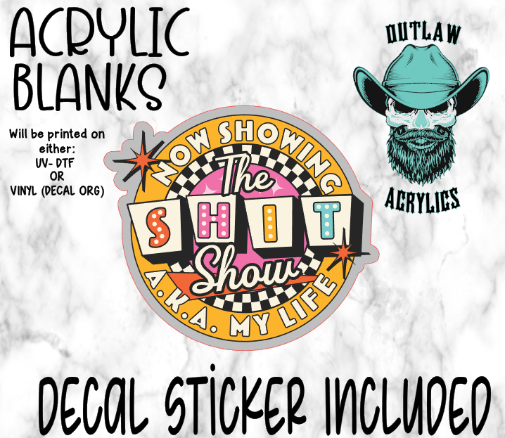 Welcome To My Show Acrylic & Decal Set