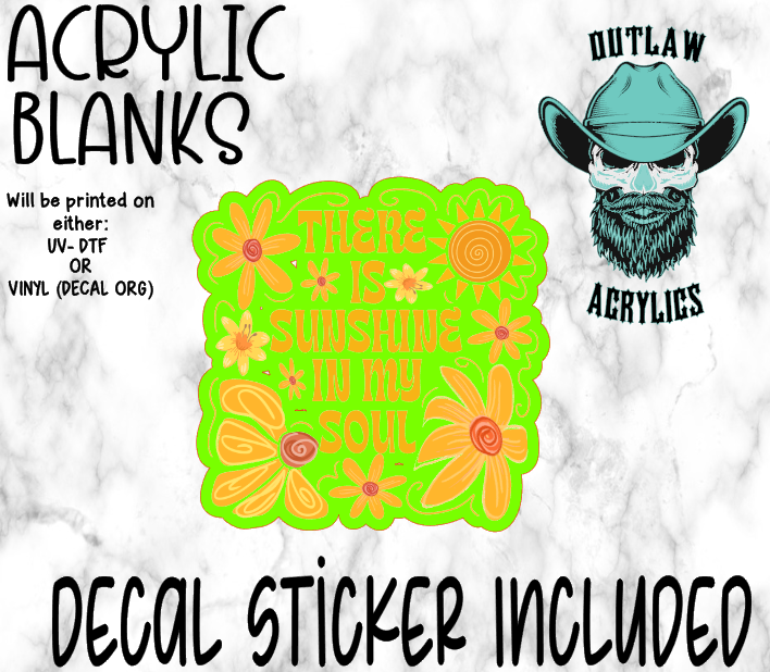 Sunshine In My Soul Acrylic & Decal Set