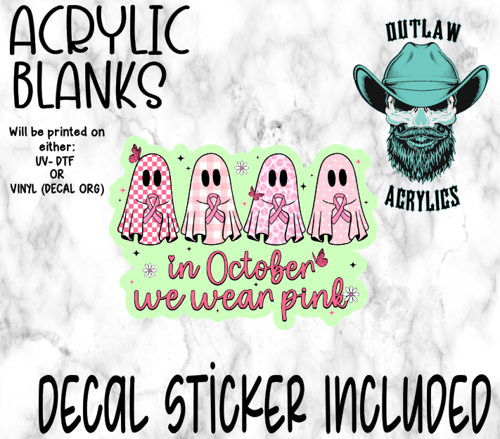 In October We Wear Pink Ghosts Acrylic & Decal Set