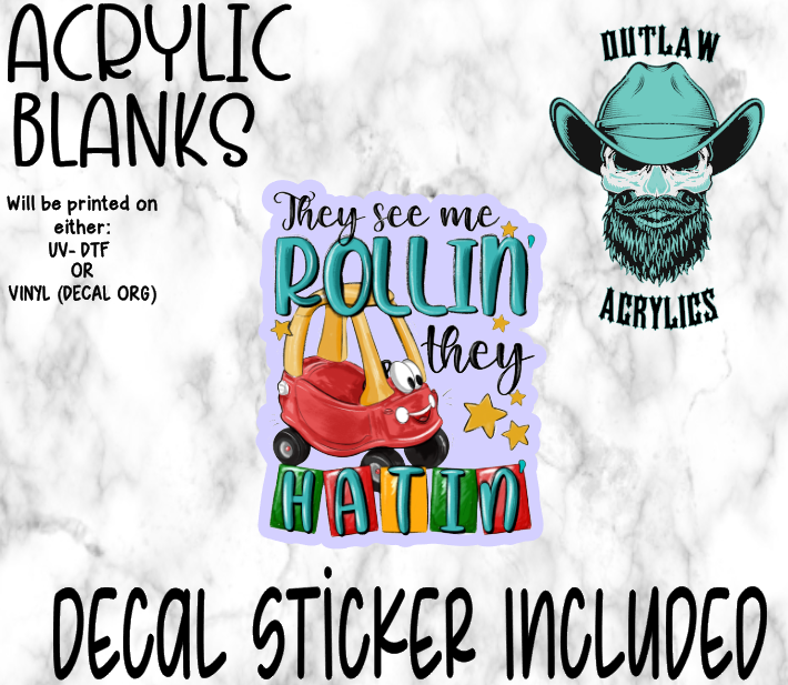 Rollin They Hattin Acrylic & Decal Set