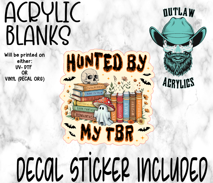 Haunted By My T.B.R Acrylic & Decal Set