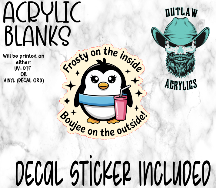 Frosty & Boujee Acrylic & Decal Set