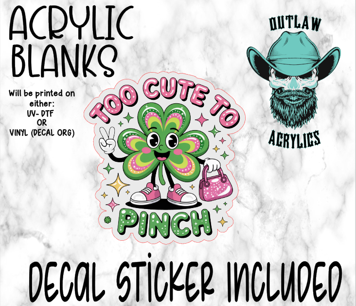 Too Cute To Pinch Acrylic & Decal Set