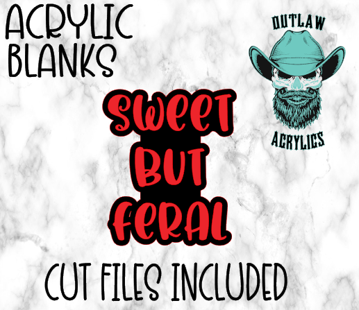 Sweet But Feral Badge Reel Acrylic