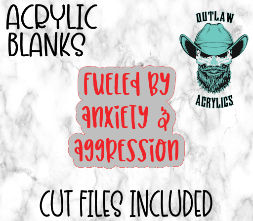 Fueled By Anxiety & Aggression Badge Reel Acrylic