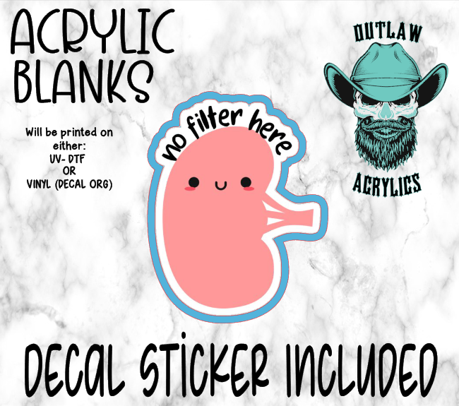No Filter Here Acrylic & Decal Set
