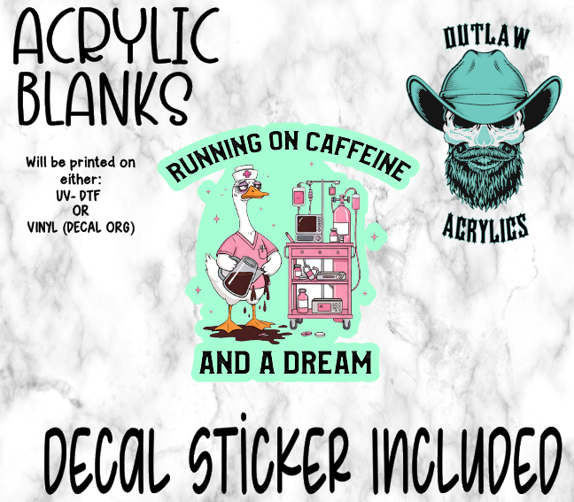 Running on Caffeine And A Dream Acrylic & Decal Set