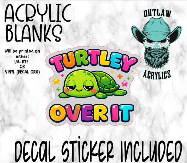 Turtley Over It Acrylic & Decal Set
