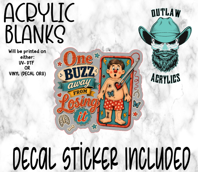 One Buzz Away Acrylic & Decal Set