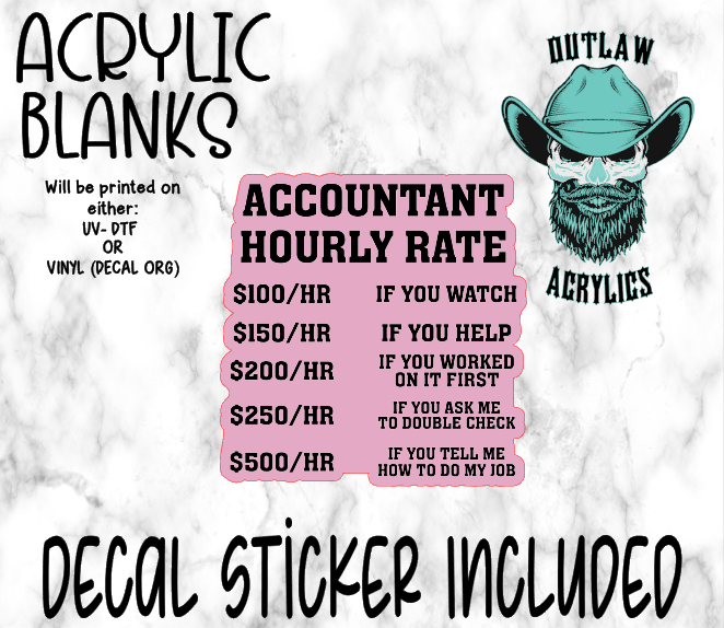 Accountant Hourly Acrylic & Decal Set