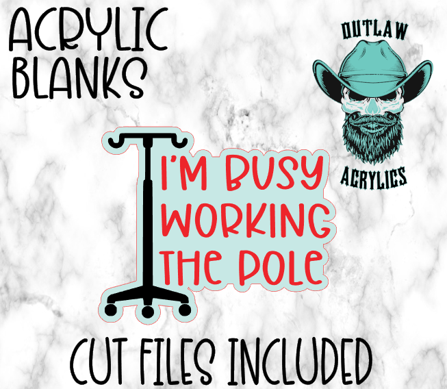 Busy Working The Pole Badge Reel Acrylic