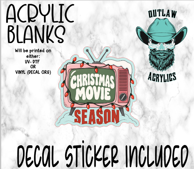 Christmas Movie Season Acrylic & Decal Set