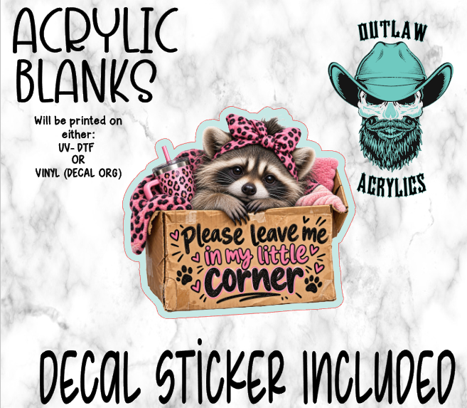Leave Me In My Corner Acrylic & Decal Set