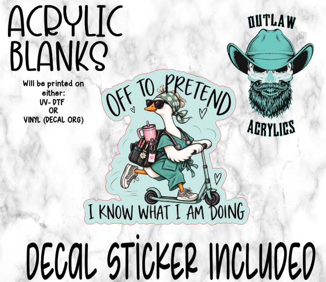 Off To Know What I'm Doing Acrylic & Decal Set