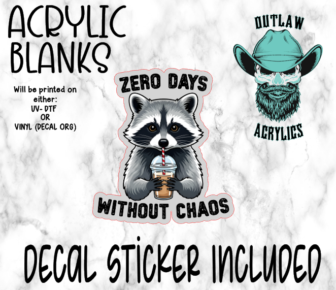 Zero Chaos Days Acrylic & Decal Set