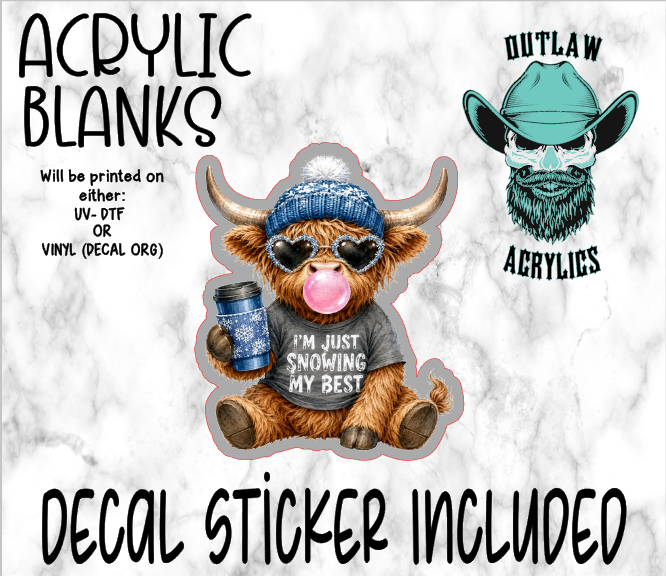 Just Snow My Best Highland Acrylic & Decal Set