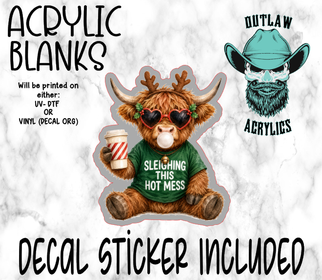 Sleighing Hot Mess Highland Acrylic & Decal Set