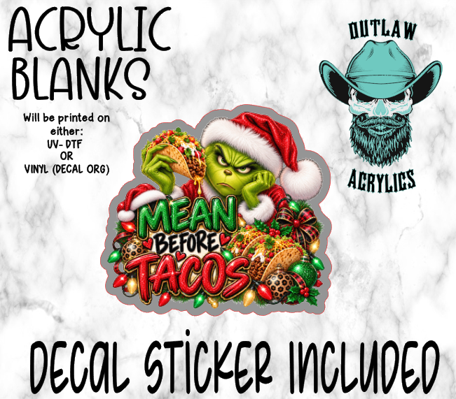 Mean Before Tacos Acrylic & Decal Set