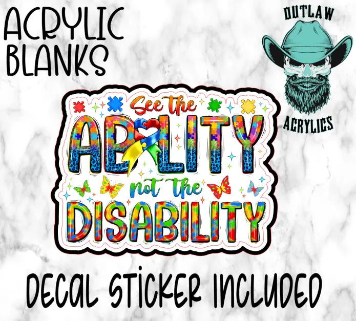 Autism Not A Disability Acrylic And Decal Set Outlaw Acrylics